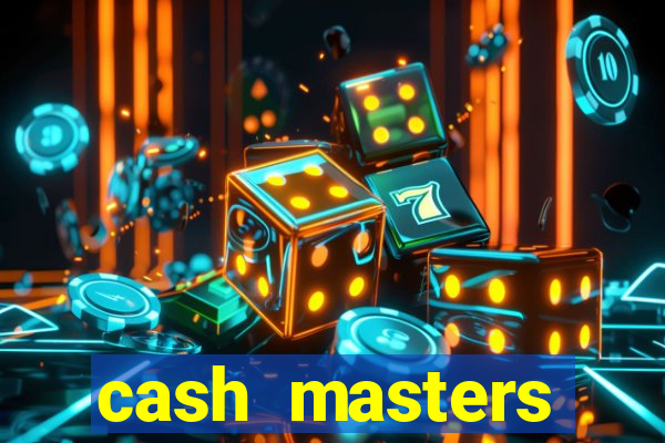 cash masters dinheiro infinito